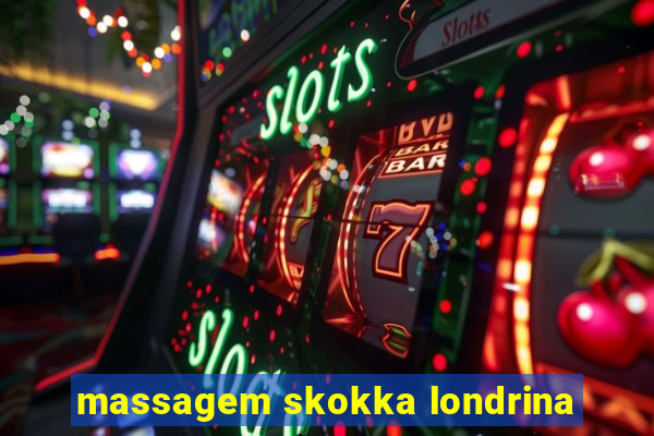 massagem skokka londrina